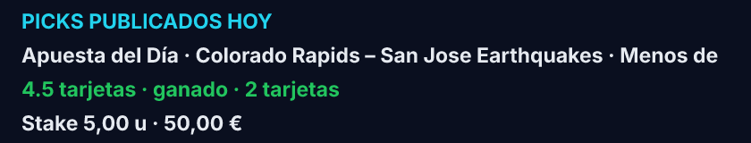 Recorte del resumen 09:00: Apuesta del Día, Colorado Rapids – San Jose Earthquakes, Menos de 4.5 tarjetas, ganado, 2 tarjetas, stake 5,00 u.